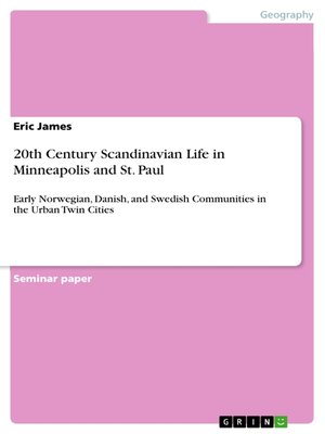cover image of 20th Century Scandinavian Life in Minneapolis and St. Paul